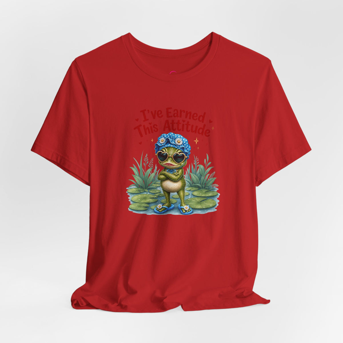 I've earned this attitude T-shirt