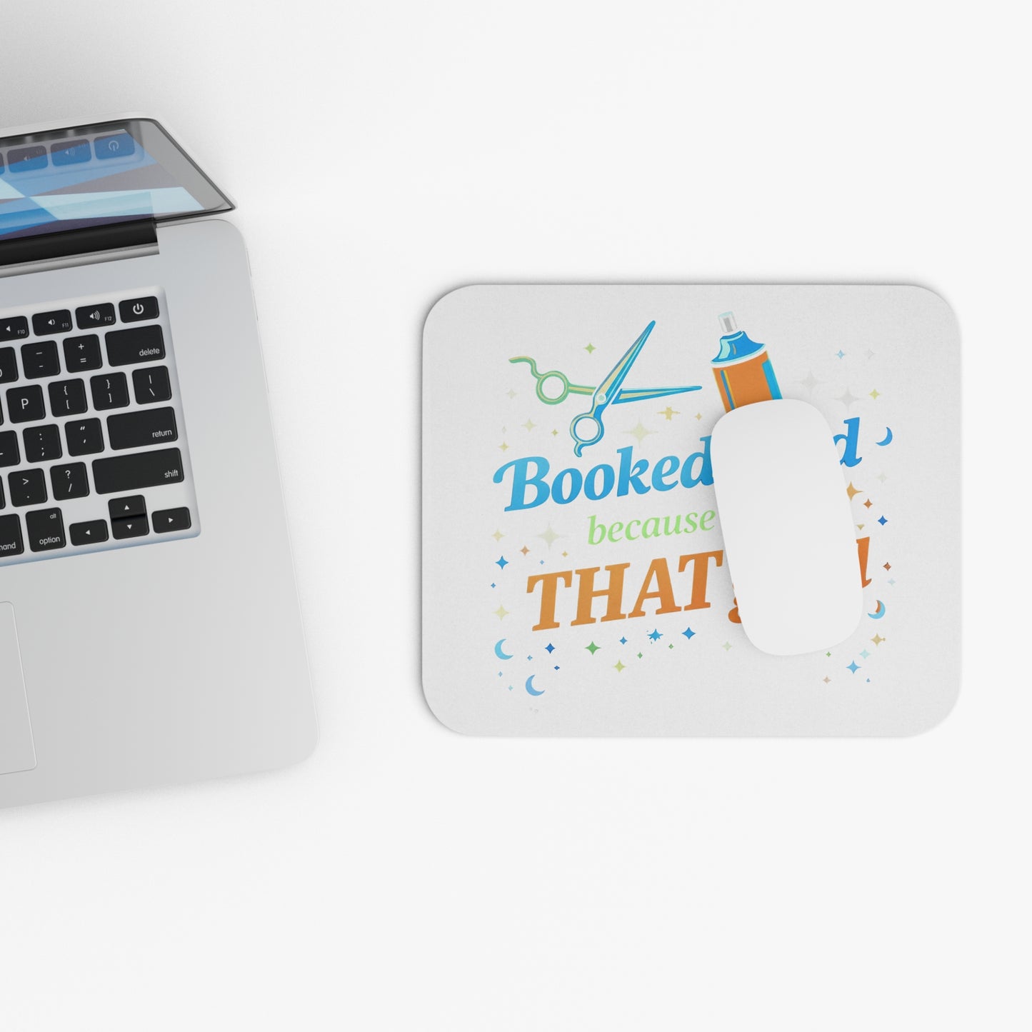 Booked solid because I'm THAT good Mouse Pad