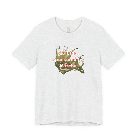 Soft life sponsored by Matcha T-shirt