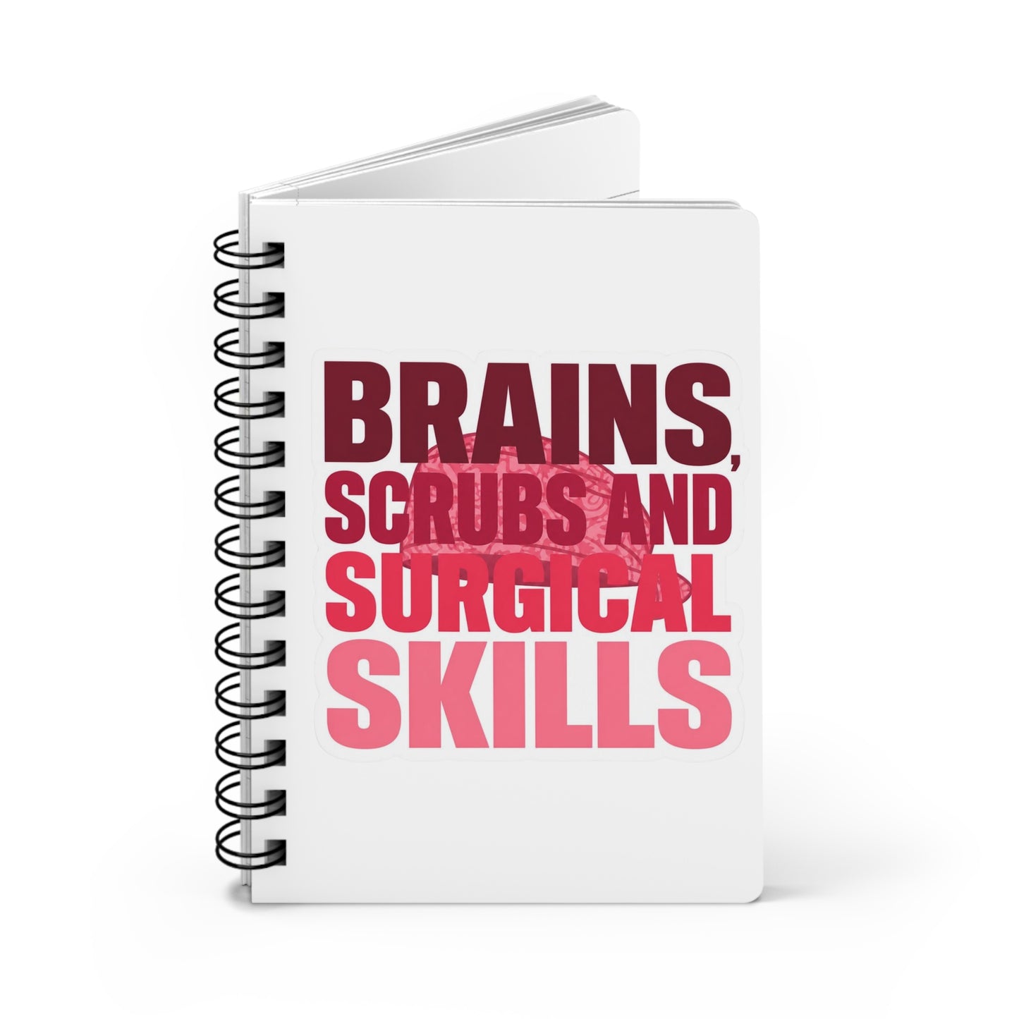 Brains, scrubs and surgical skills pink Journal