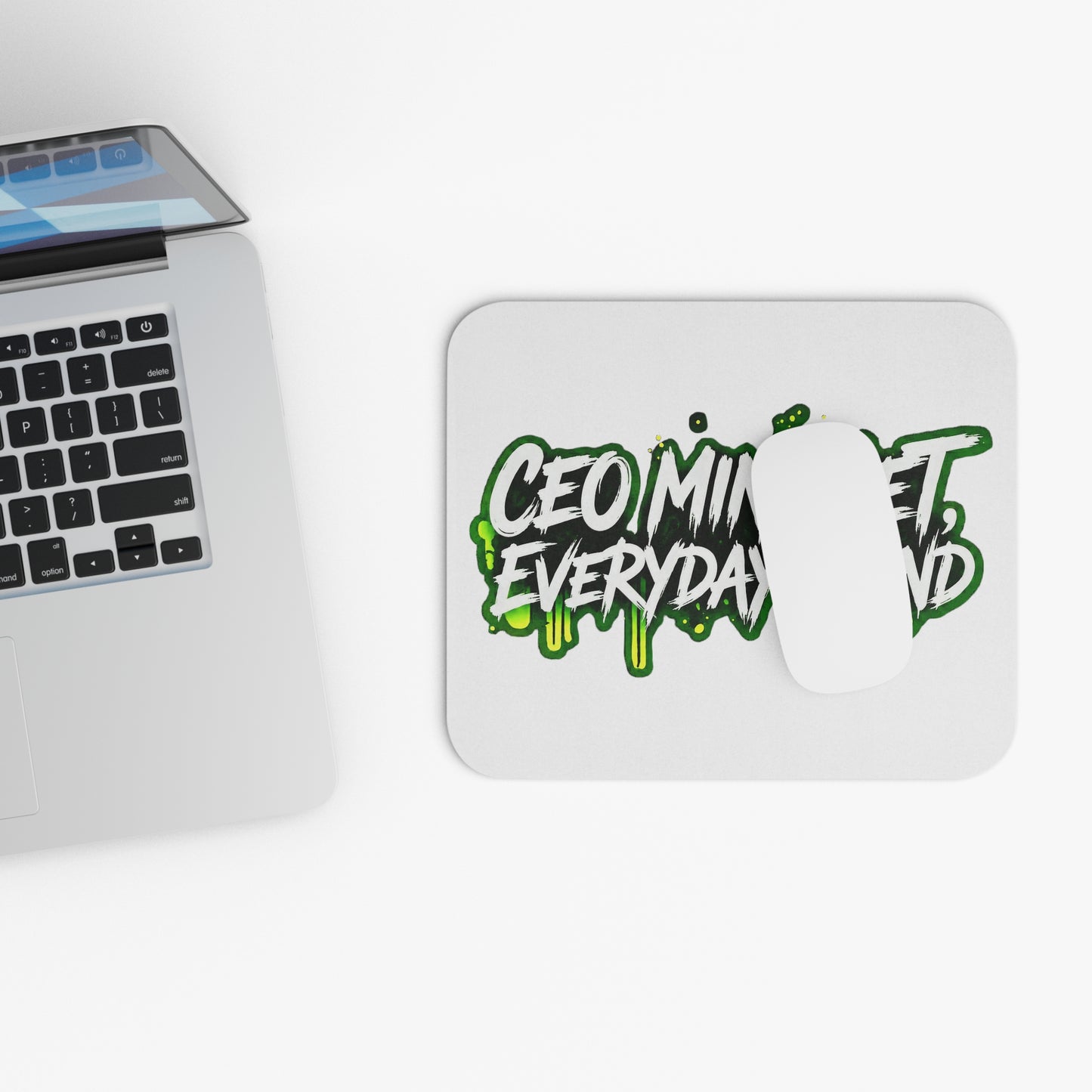 CEO mindset, everyday grind Mouse Pad