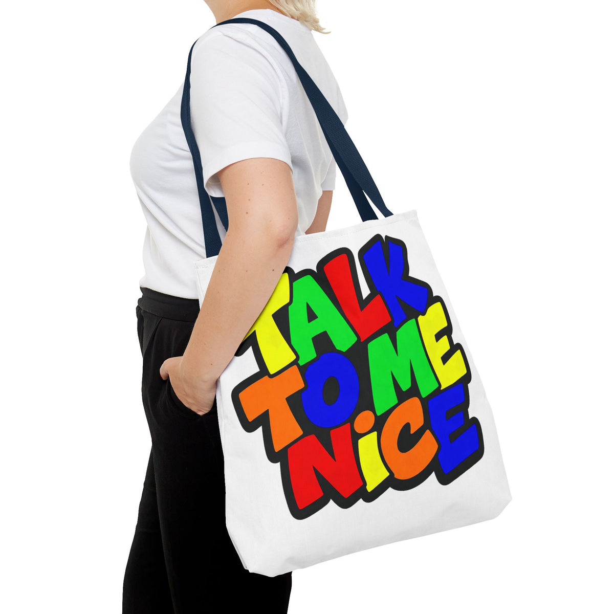 Talk to me nice Tote Bag
