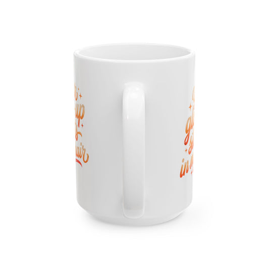 Your glow up starts in my chair Mug