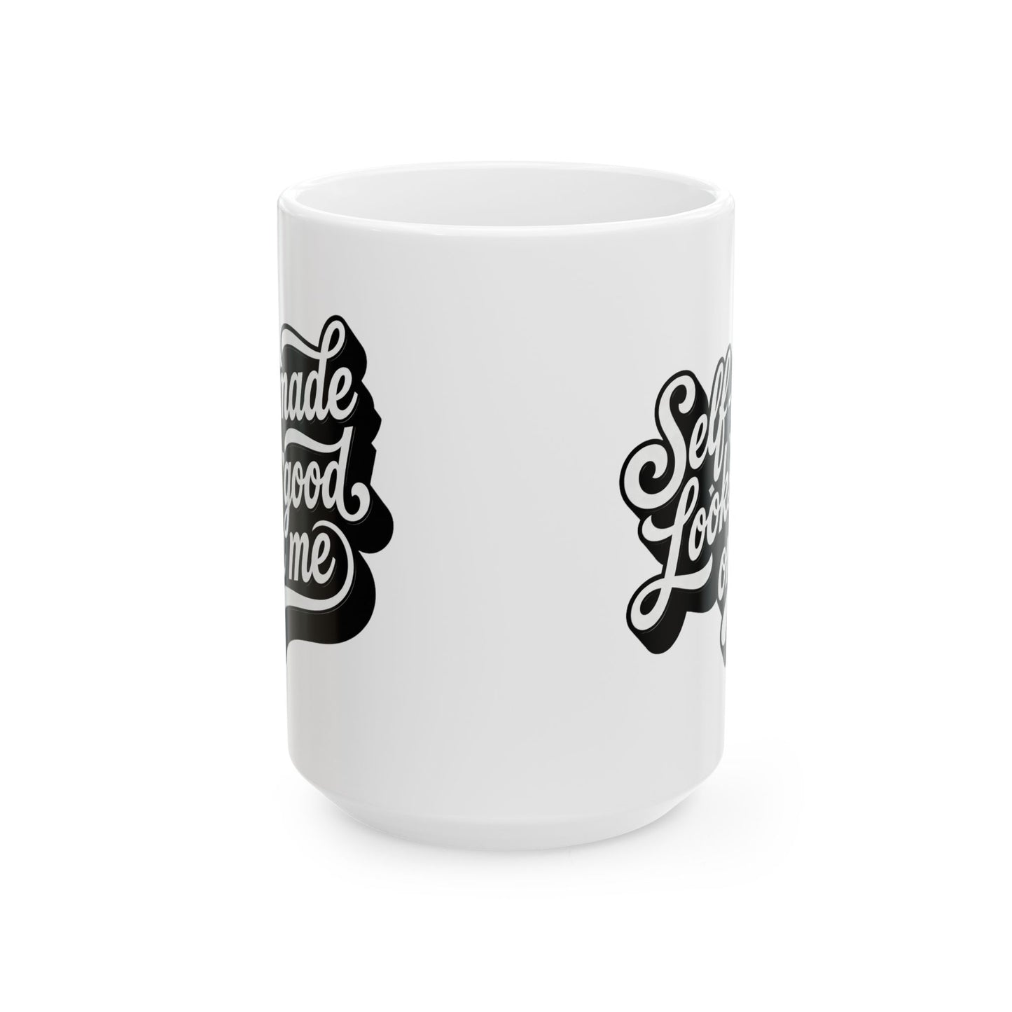 Self-made looks good on me Mug
