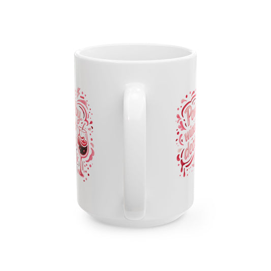 Powered by wine and bad decisions Mug