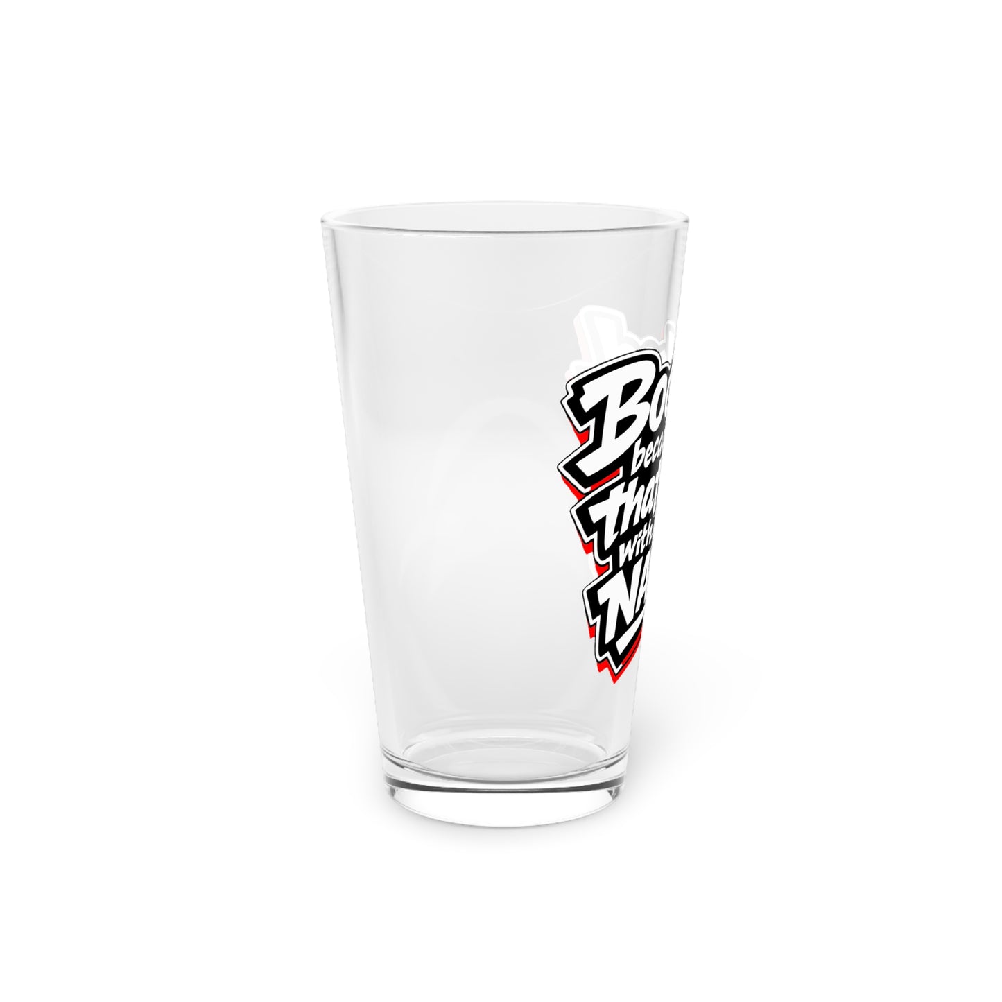 Booked because I'm that girl with the nails Beer Glass