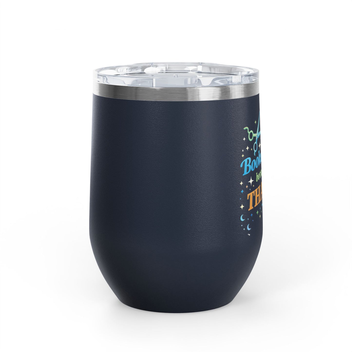 Booked solid because I'm THAT good Tumbler