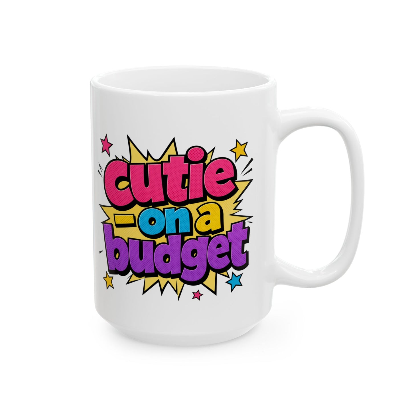 Cutie on a budget Mug