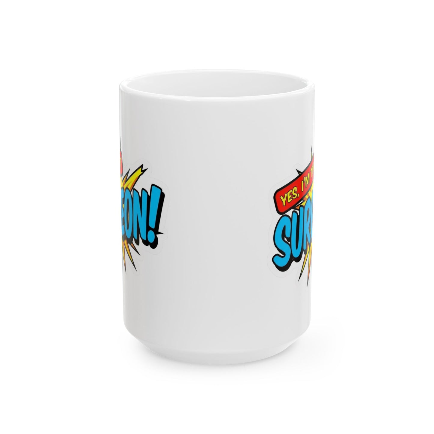 Yes, I'm that SURGEON Mug