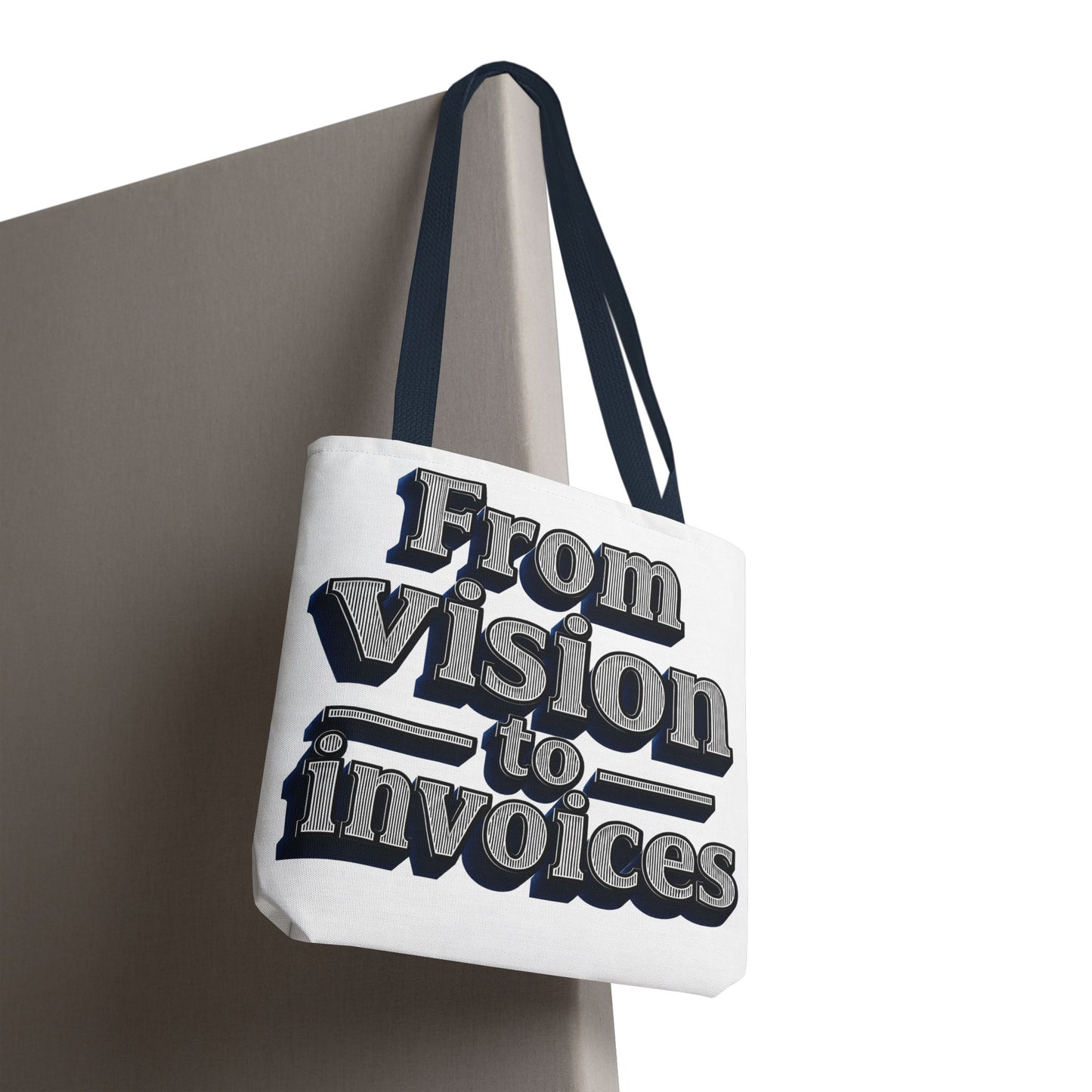 From vision to invoices Tote Bag