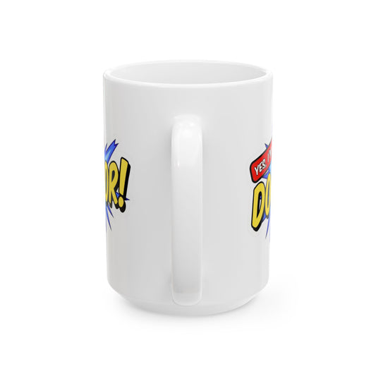 Yes, I'm that DOCTOR Mug