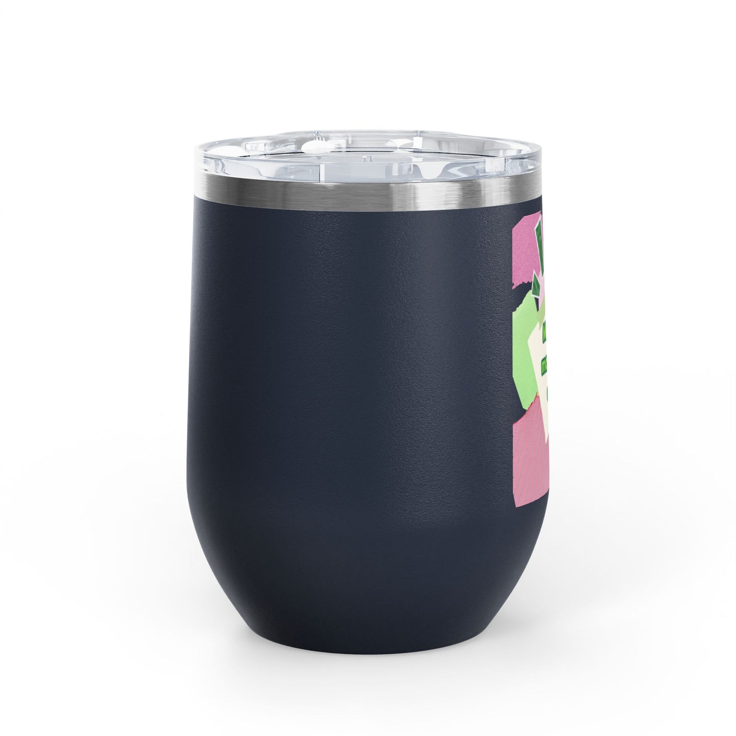 Matcha made me do it Wine Tumbler