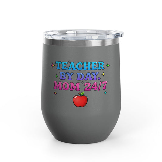 Teacher by day mom 24/7 Tumbler