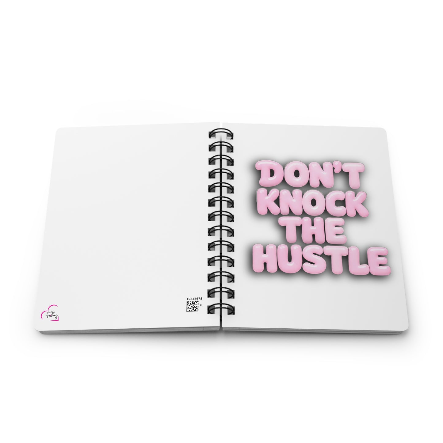 Don't knock the hustle Journal