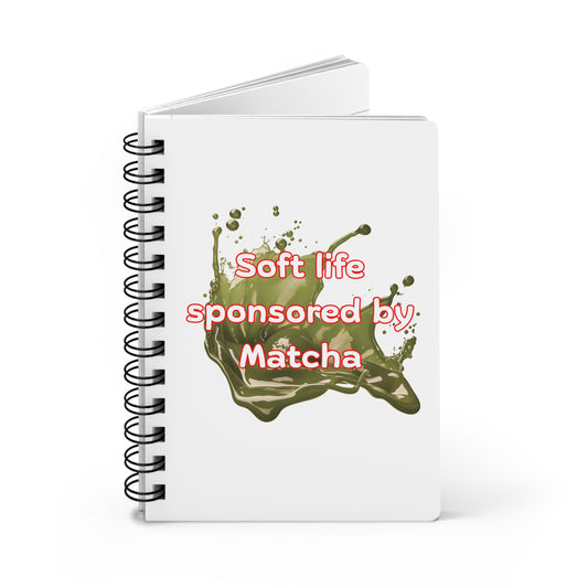 Soft life sponsored by Matcha Spiral Journal
