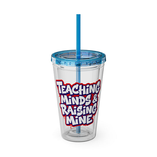 Teaching minds & raising mine Clear Insulated Cup