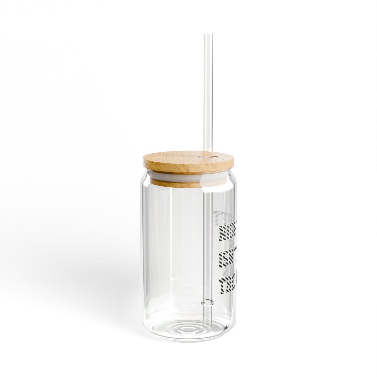 Night shift isn't for the weak Sipper Glass