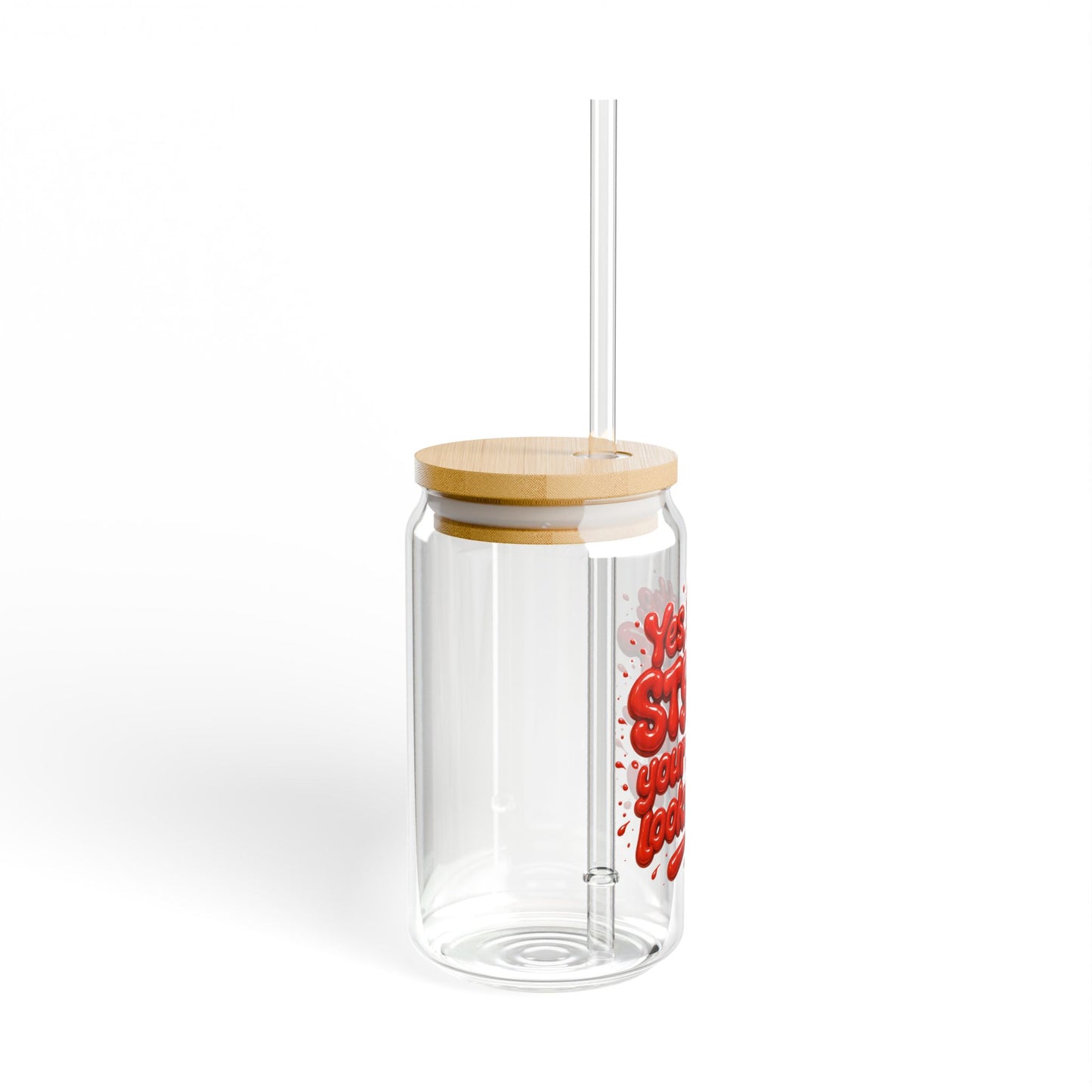 Yes, I'm the STYLIST your stylist looks up to Sipper Glass