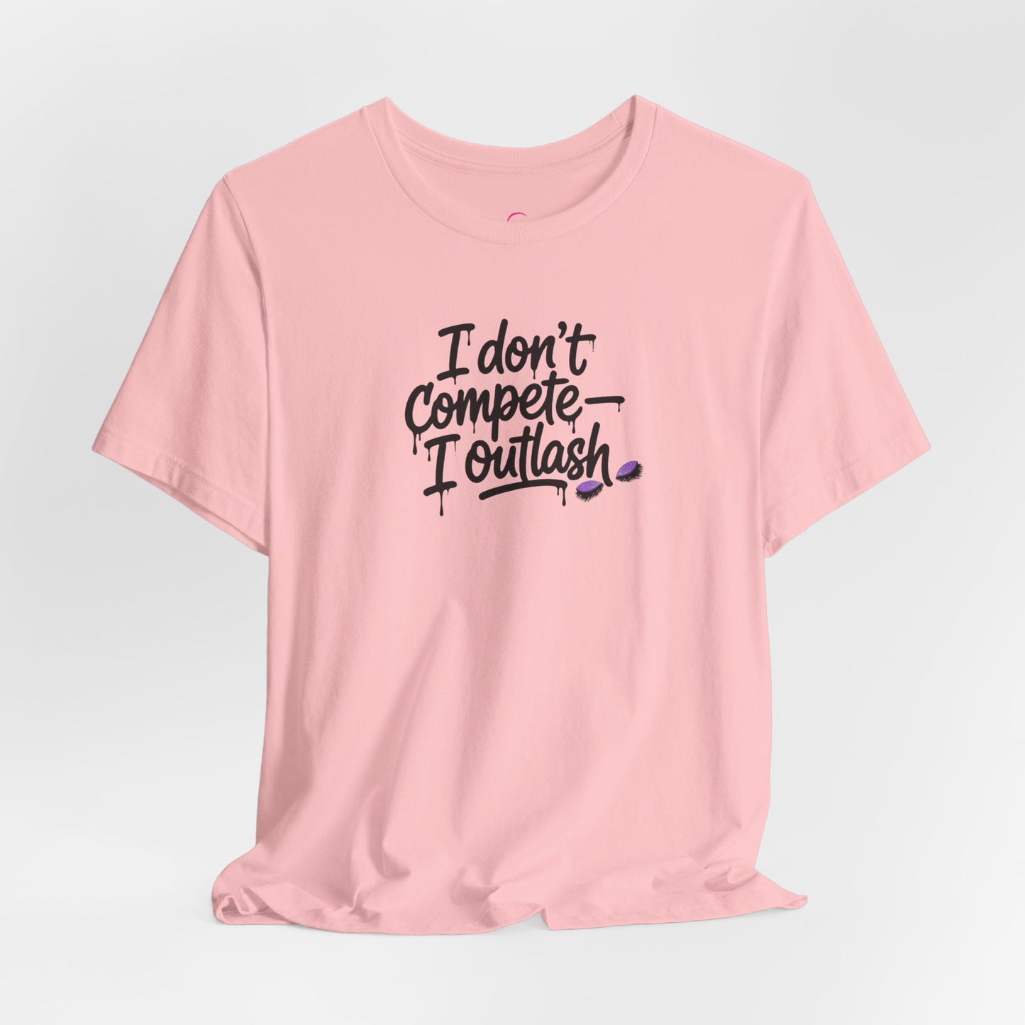 I don't compete I outlash T-shirt