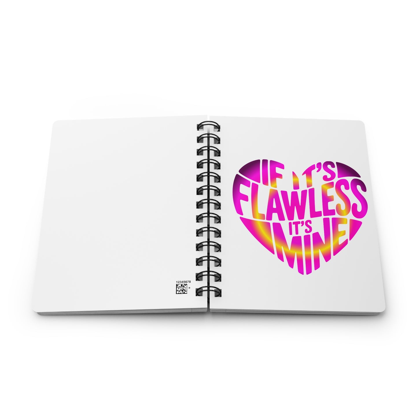 If it's flawless it's mine Journal
