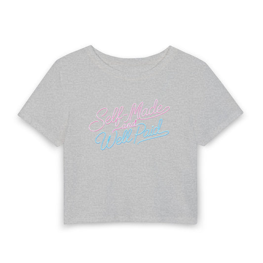 Self-made and well paid Crop Tee