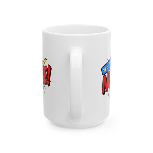 Yes, I'm that NURSE Mug