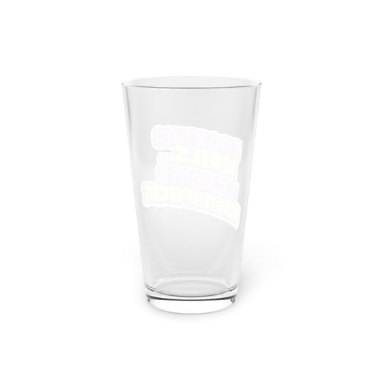 I don't do nails I create masterpieces Beer Glass
