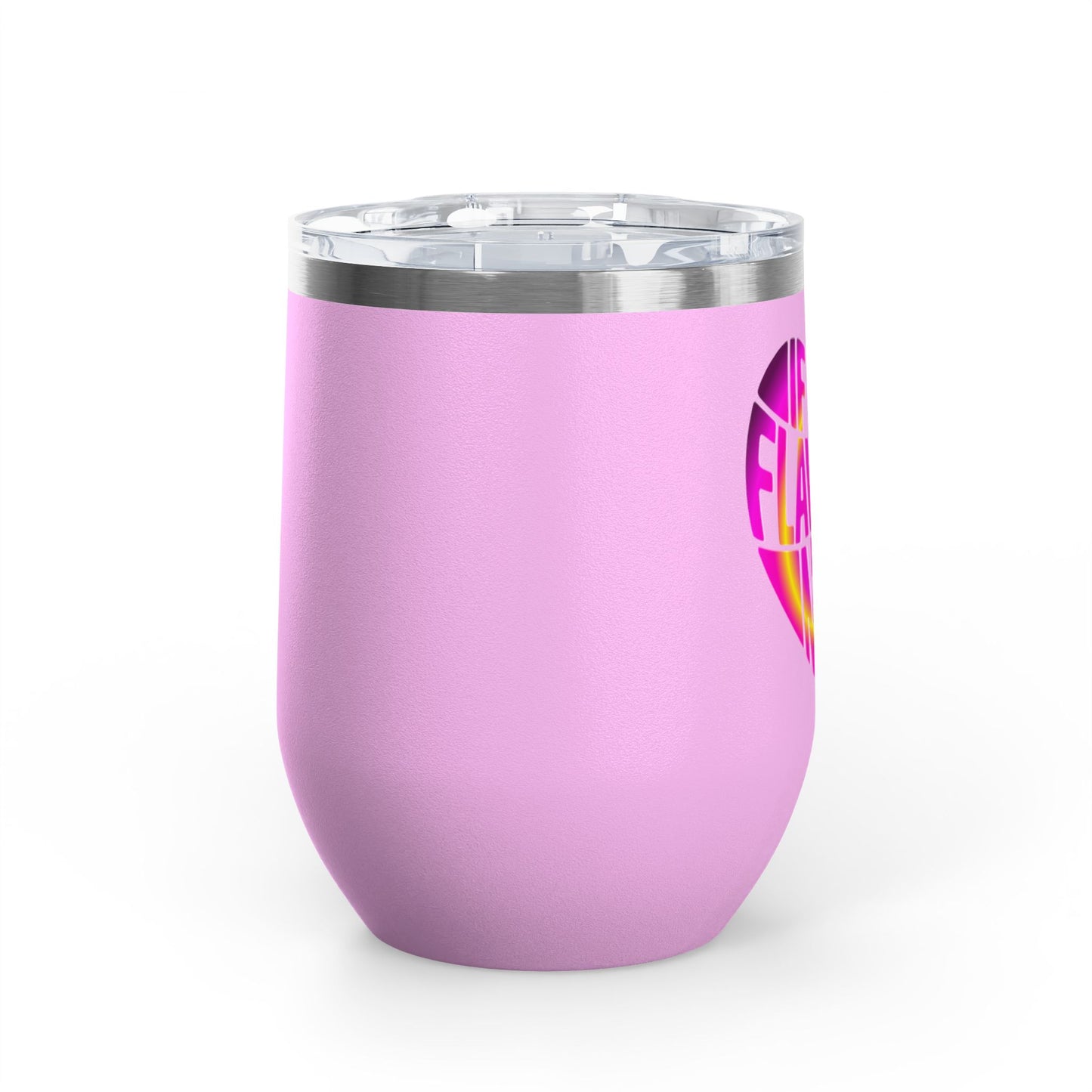 If it's flawless it's mine Tumbler