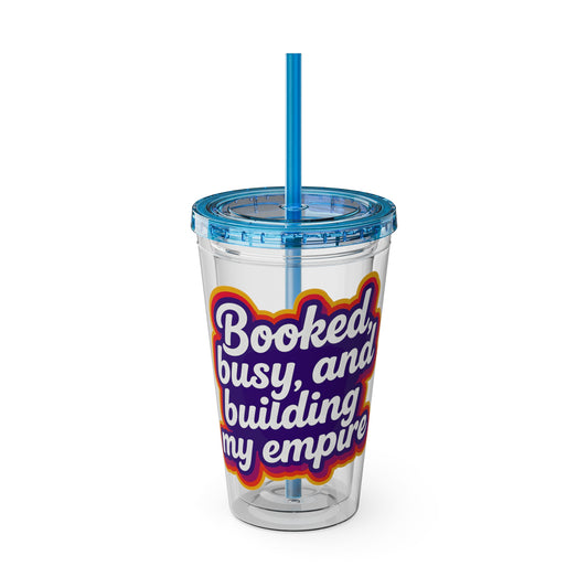 Booked, busy, and building my empire Insulated Cup