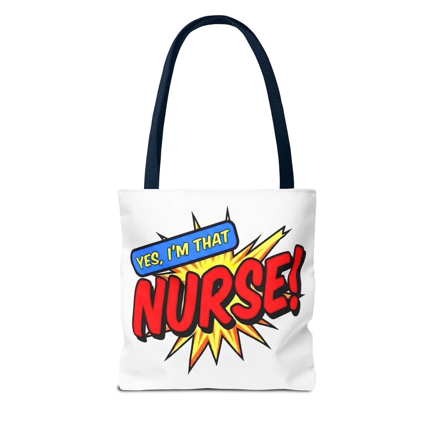 Yes, I'm that NURSE Tote Bag