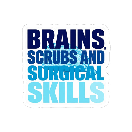 Brains, scrubs and surgical skills blue Sticker