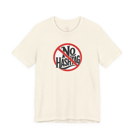 No hashtag T-shirt