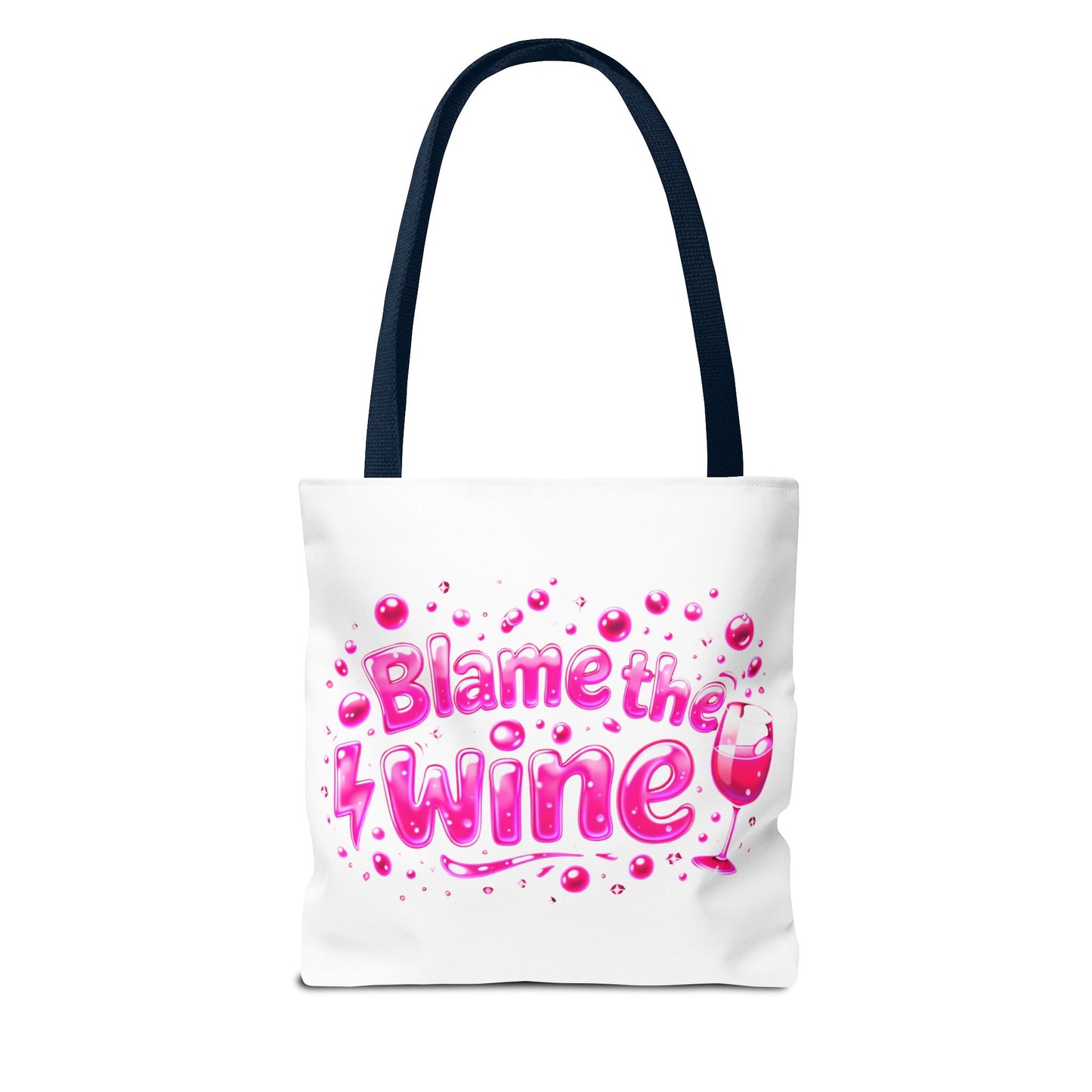 Blame the wine Tote Bag