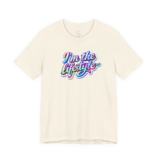 I'm the lifestyle T-shirt