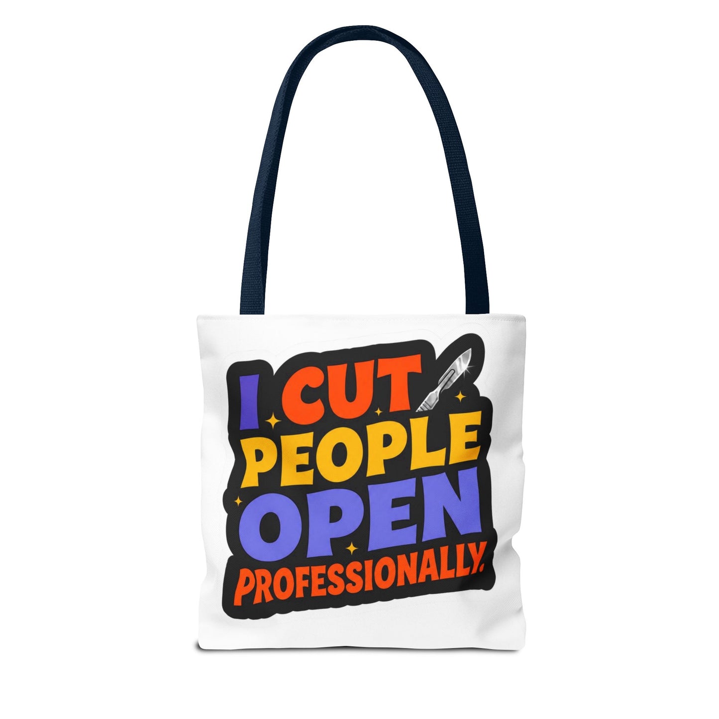 I cut people open professionally Tote Bag