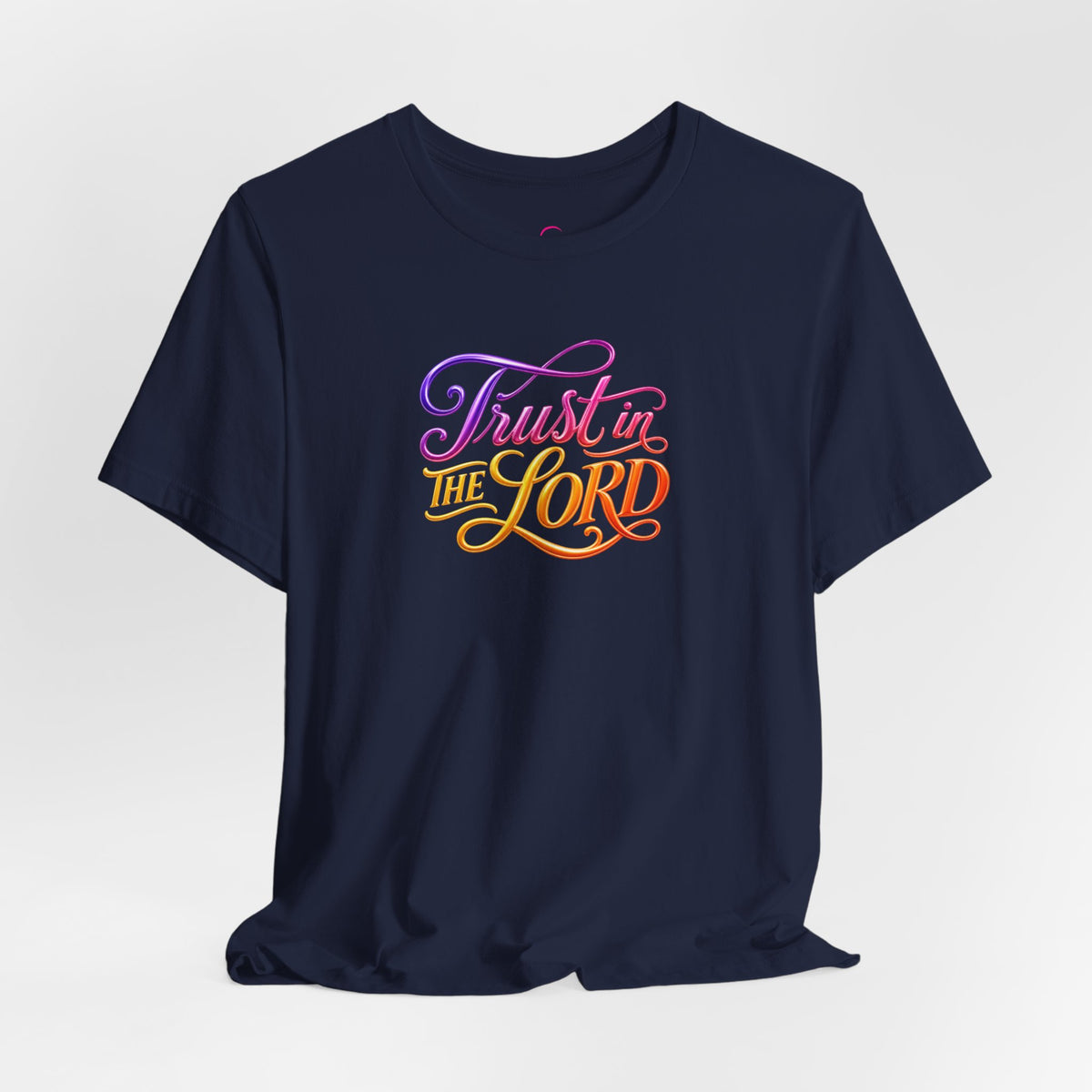Trust in the LORD T-shirt