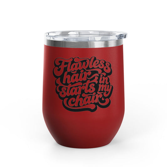 Flawless hair starts in my chair Tumbler