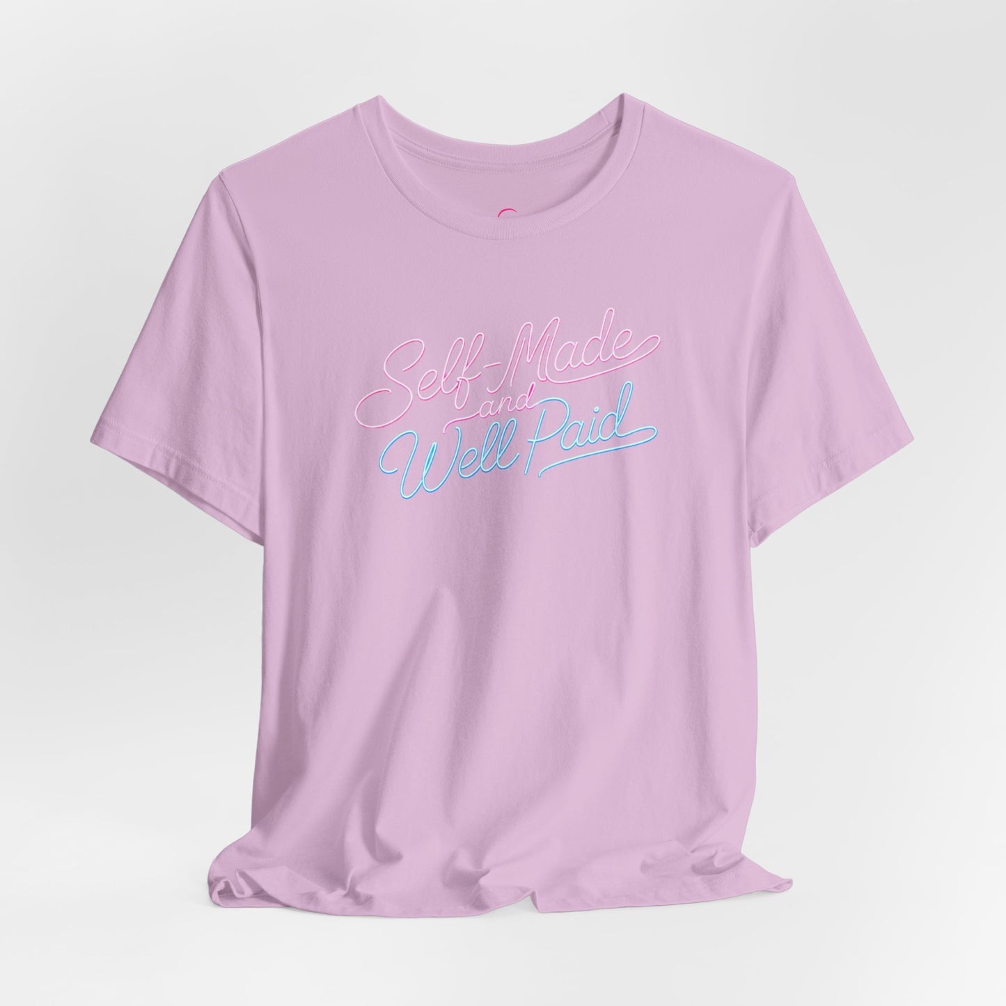 Self-made & well paid T-shirt