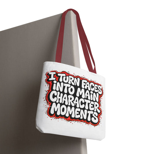 I turn faces into main character moments Tote Bag