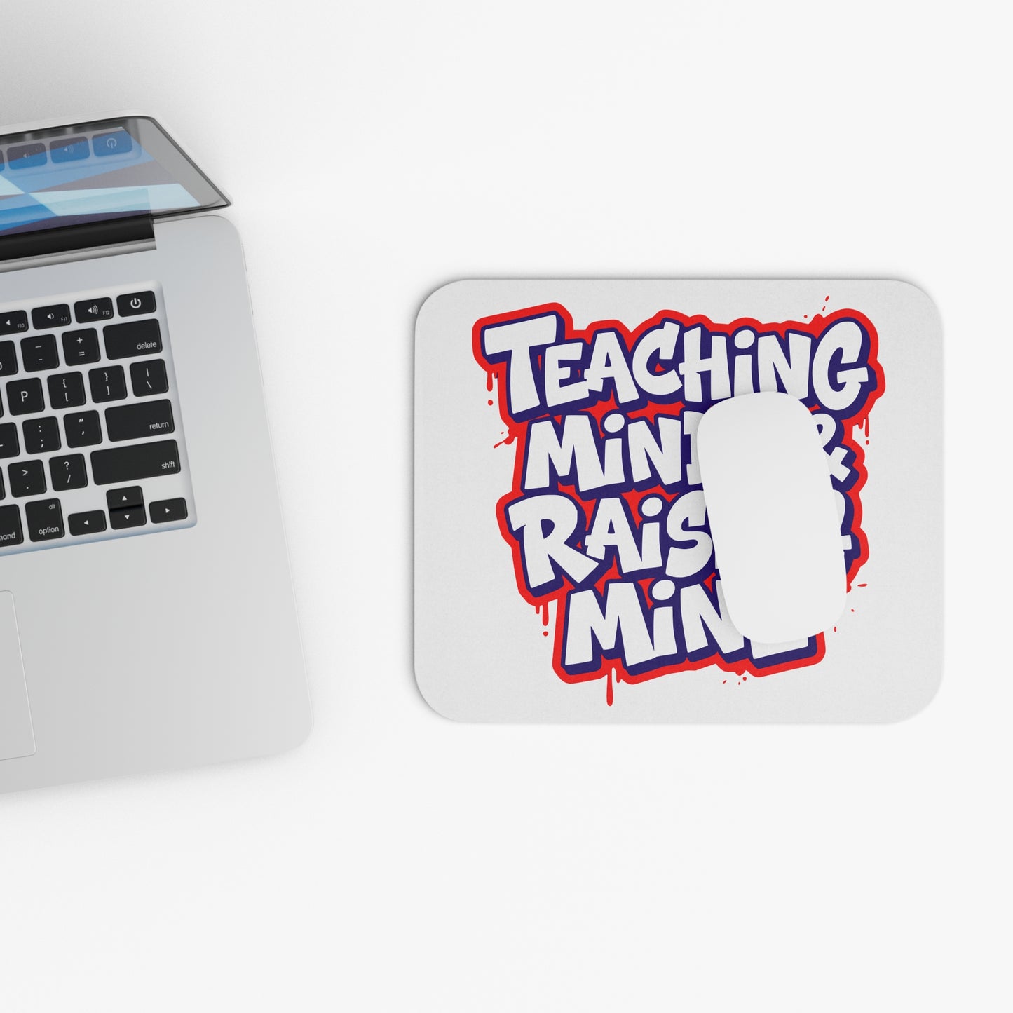 Teaching minds & raising mine Mouse Pad