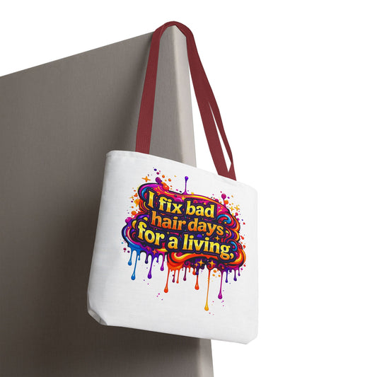I fix bad hair days for a living Tote Bag