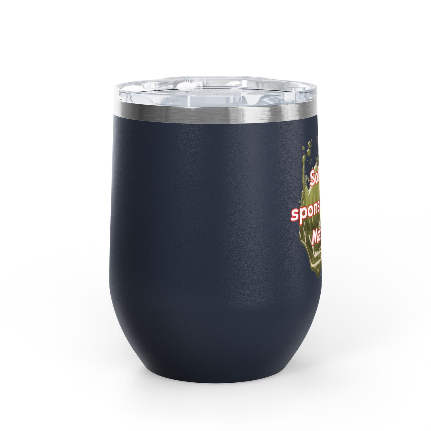 Soft life sponsored by Matcha Wine Tumbler