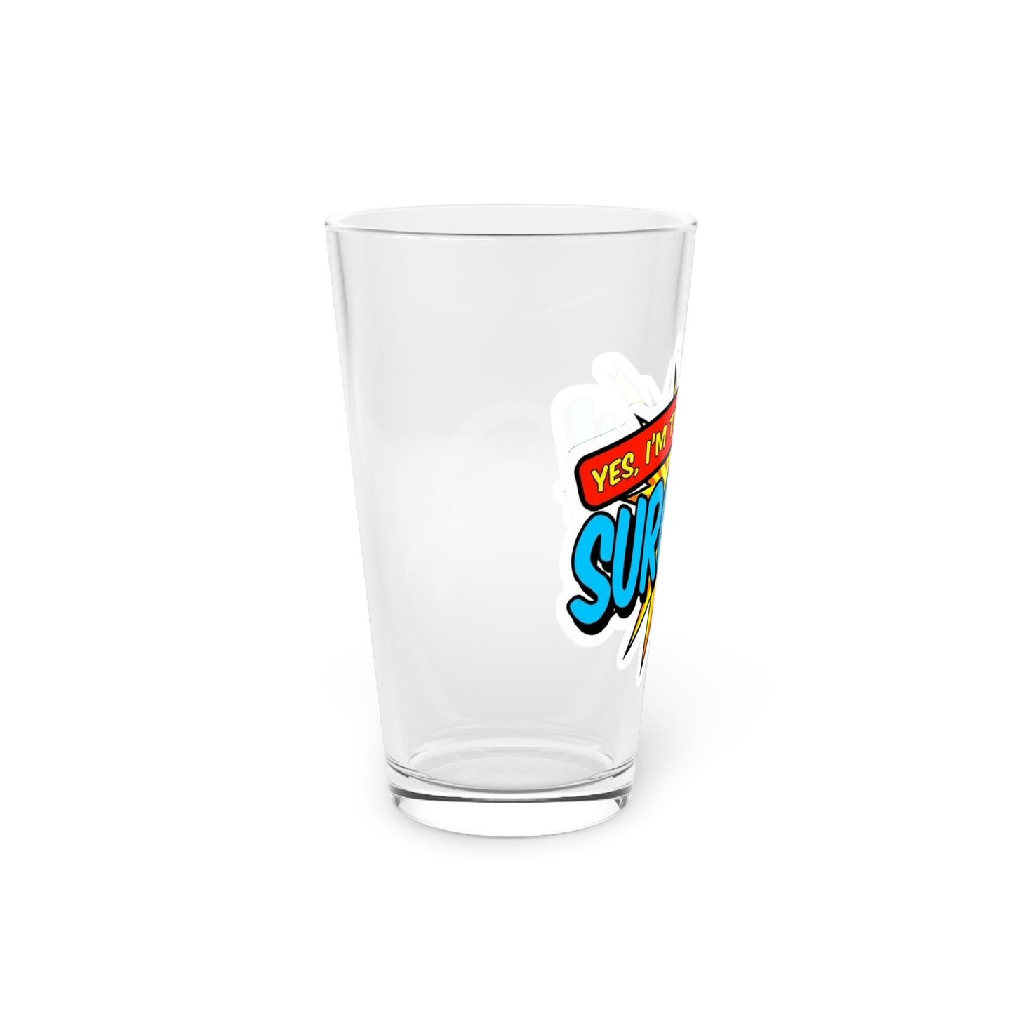 Yes, I'm that SURGEON Beer Glass