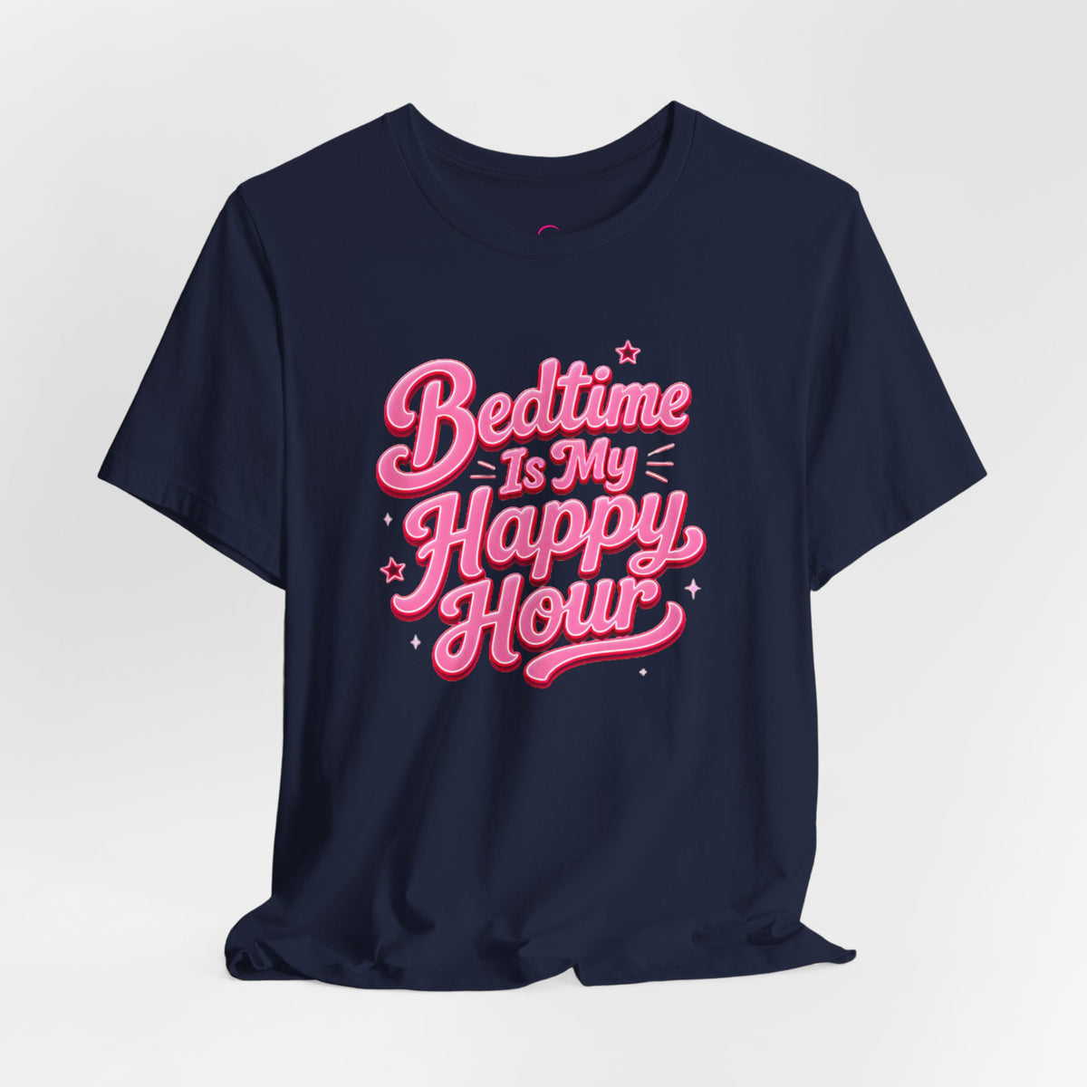 Bedtime is my happy hour T-shirt