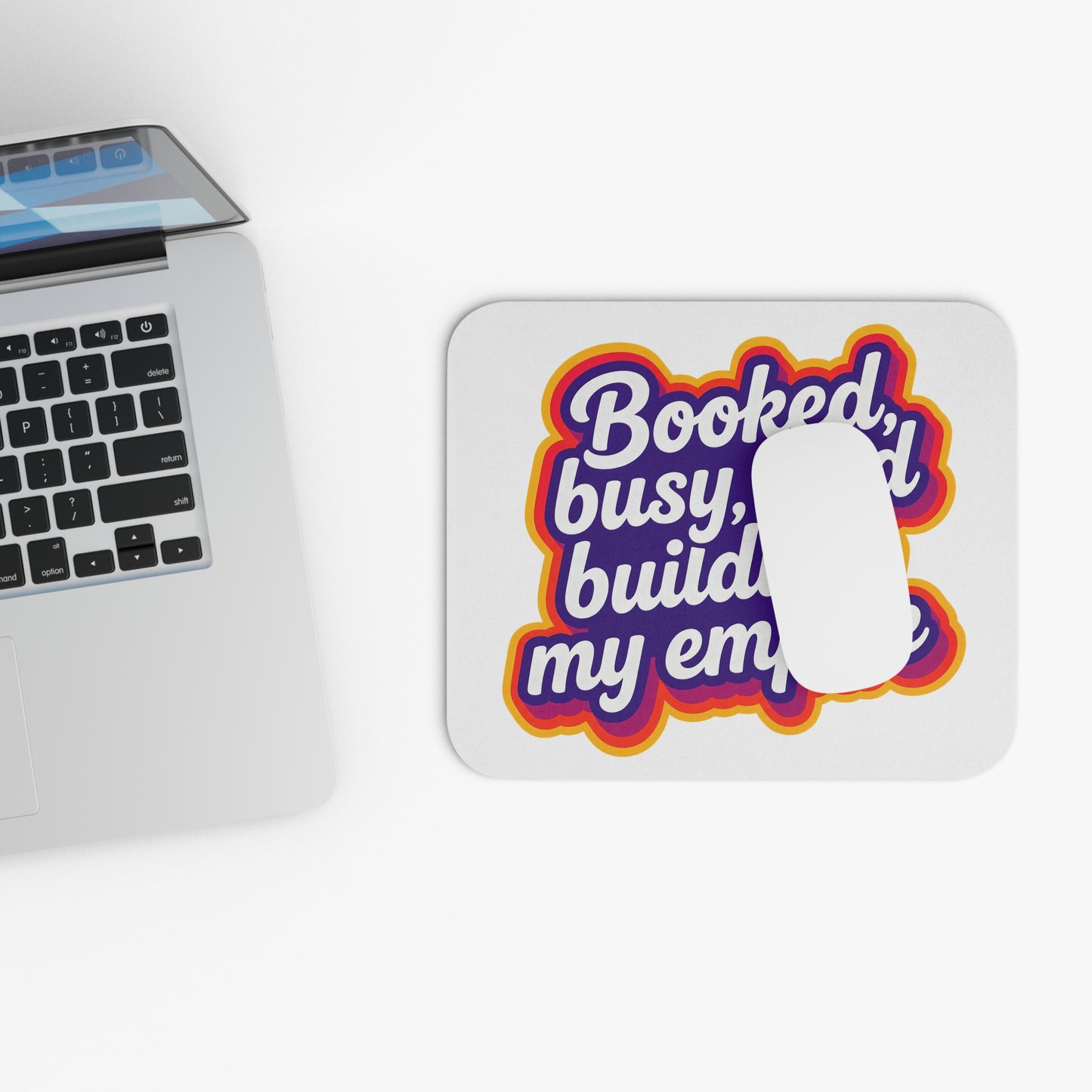 Booked, busy, and building my empire Mouse Pad