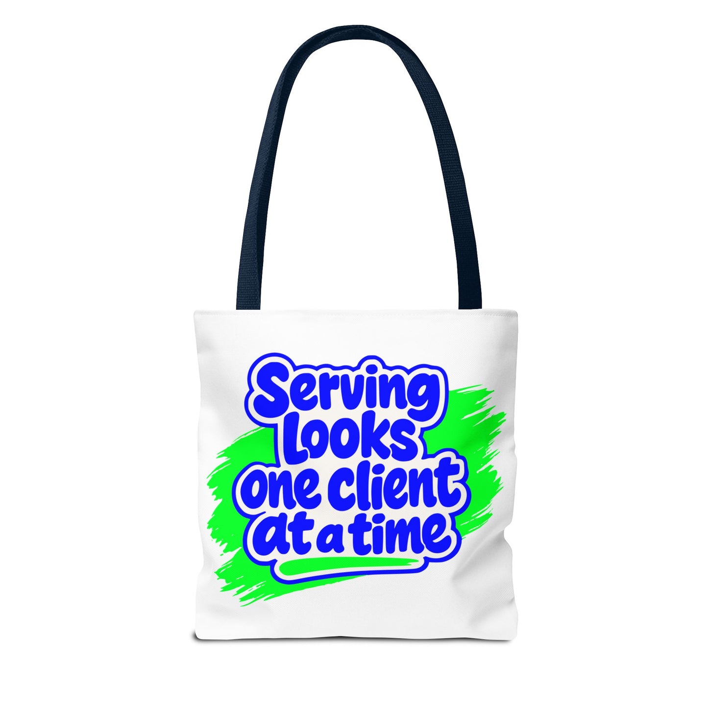 Serving looks one client at a time Tote Bag