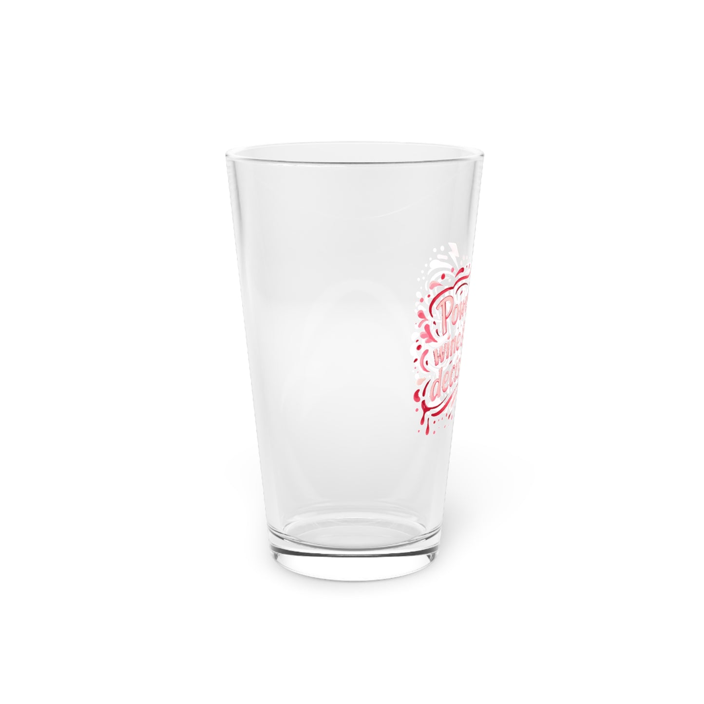 Powered by wine and bad decisions Beer Glass