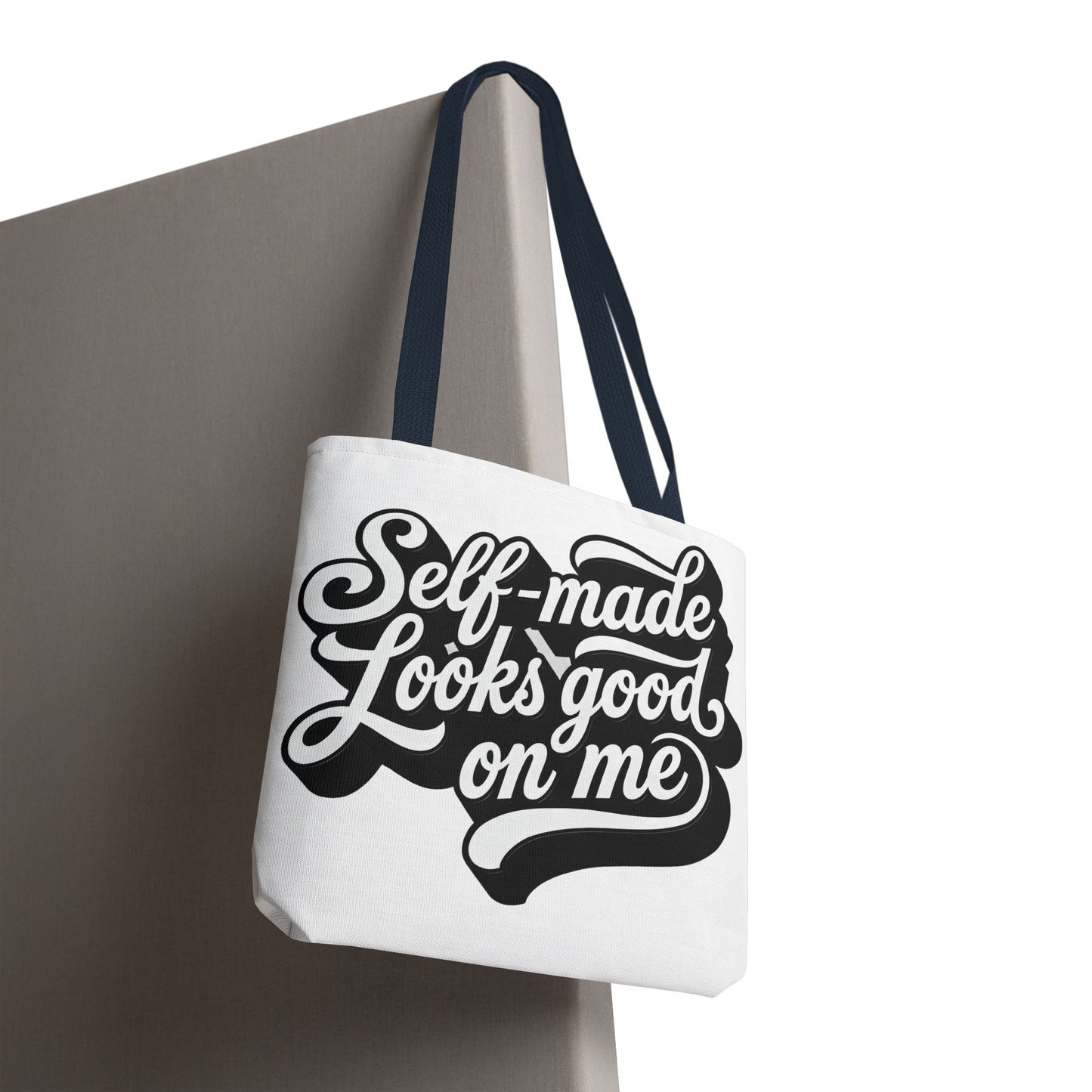 Self-made looks good on me Tote Bag