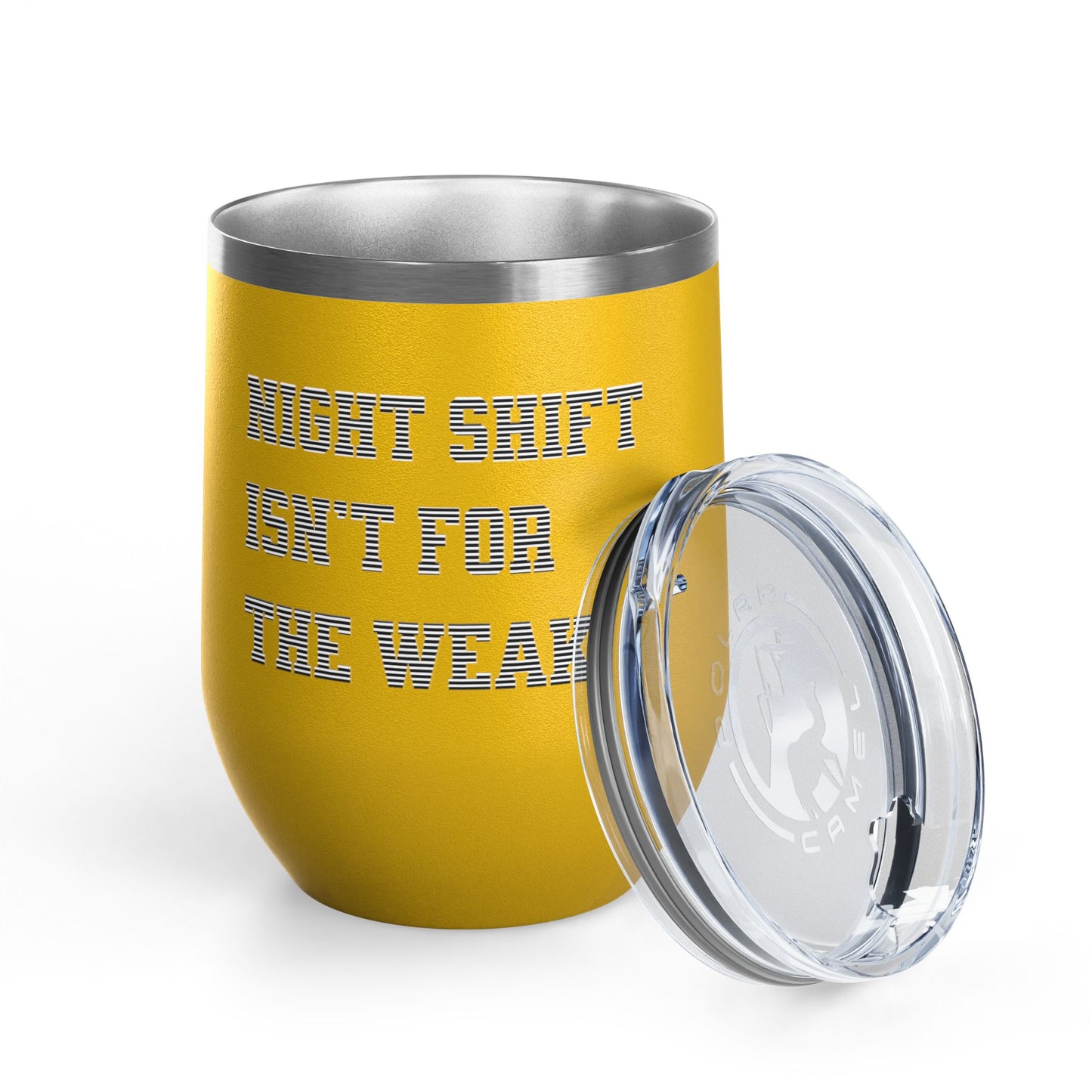 Night shift isn't for the weak Tumbler