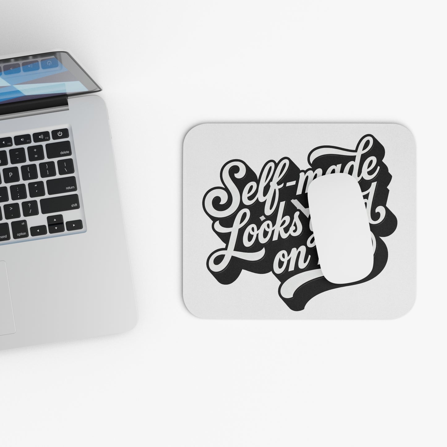 Self-made looks good on me Mouse Pad